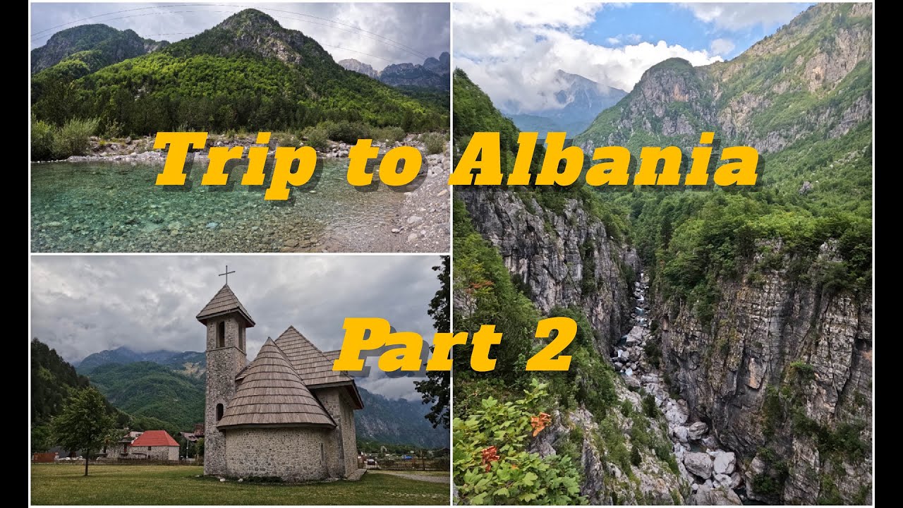 VIAGGIO IN ALBANIA - Part 2 - Theth nelle Alpi Albanesi