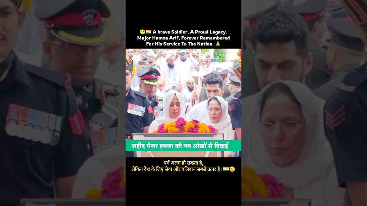 🇮🇳 A Brave Soldier, A Final Salute. 🫡 ! Major Hamza Arif, Forever Remembered. 🙏