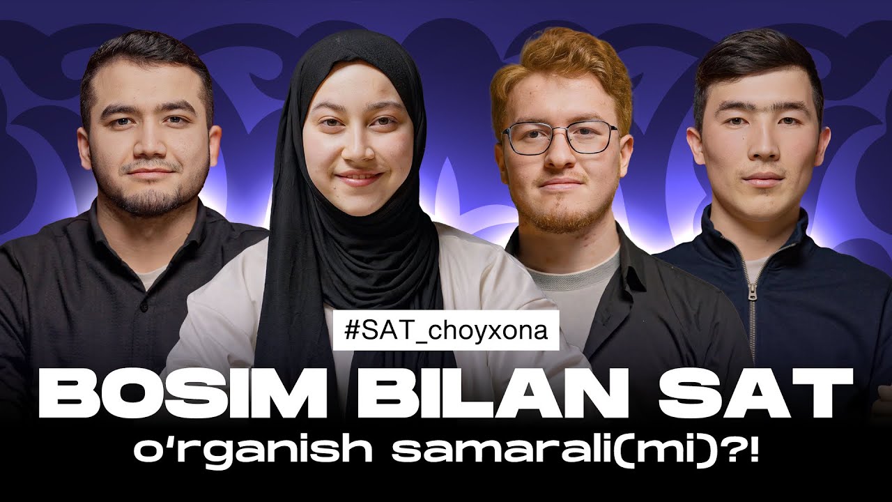 Nega Universitetlar SAT So'raydi? | SAT Choyxona
