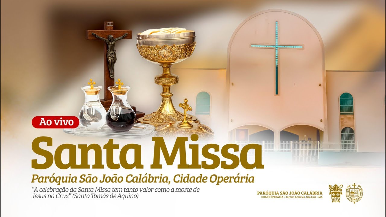 Paróquia São João Calábria - Santa Missa, parte 2