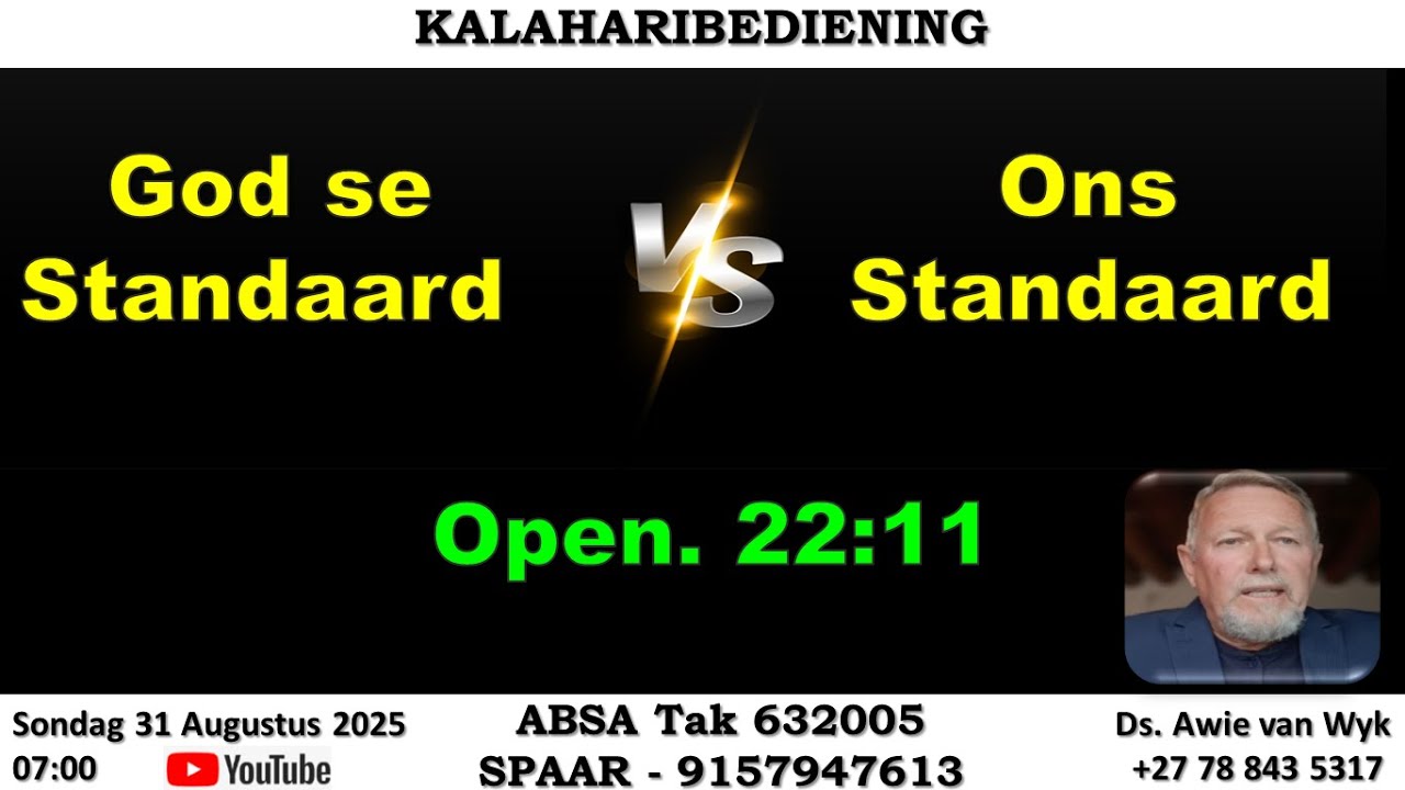 God se Standaard vs Ons Standaard - Ds Awie van Wyk