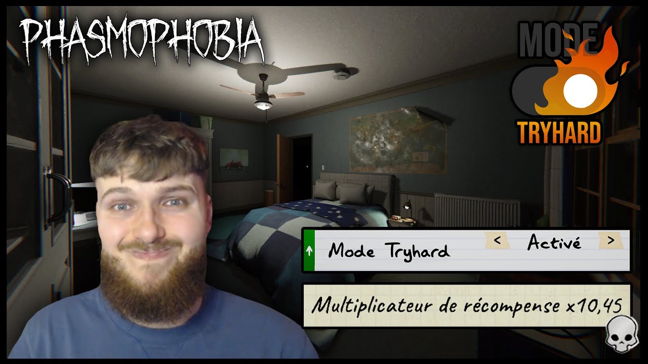 [FR] TRYHARD X10.45 [0 PREUVE 0% SM 0S DE GRACE] / PHASMOPHOBIA