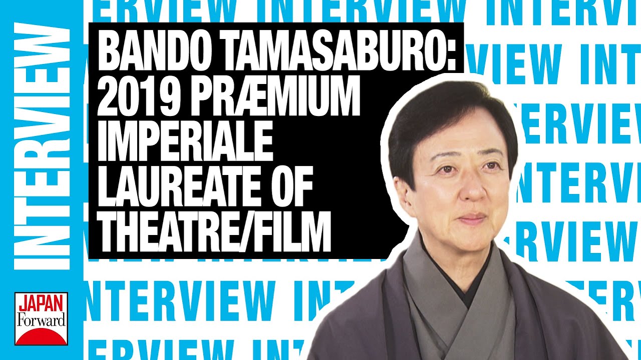 2019 Præmium Imperiale Laureate - Bando Tamasaburo, Theatre/Film | JAPAN Forward