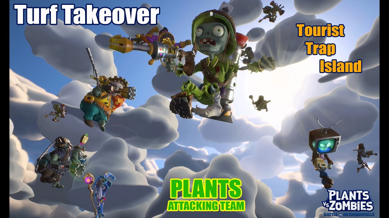 *Tourist Trap Island*Turf Takeover - Plants Attacking Team. PVZ BFN