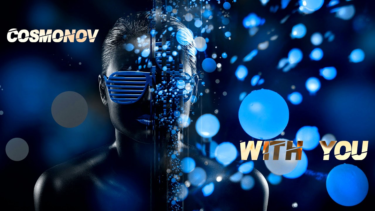 Cosmonov - With You (Original Mix)