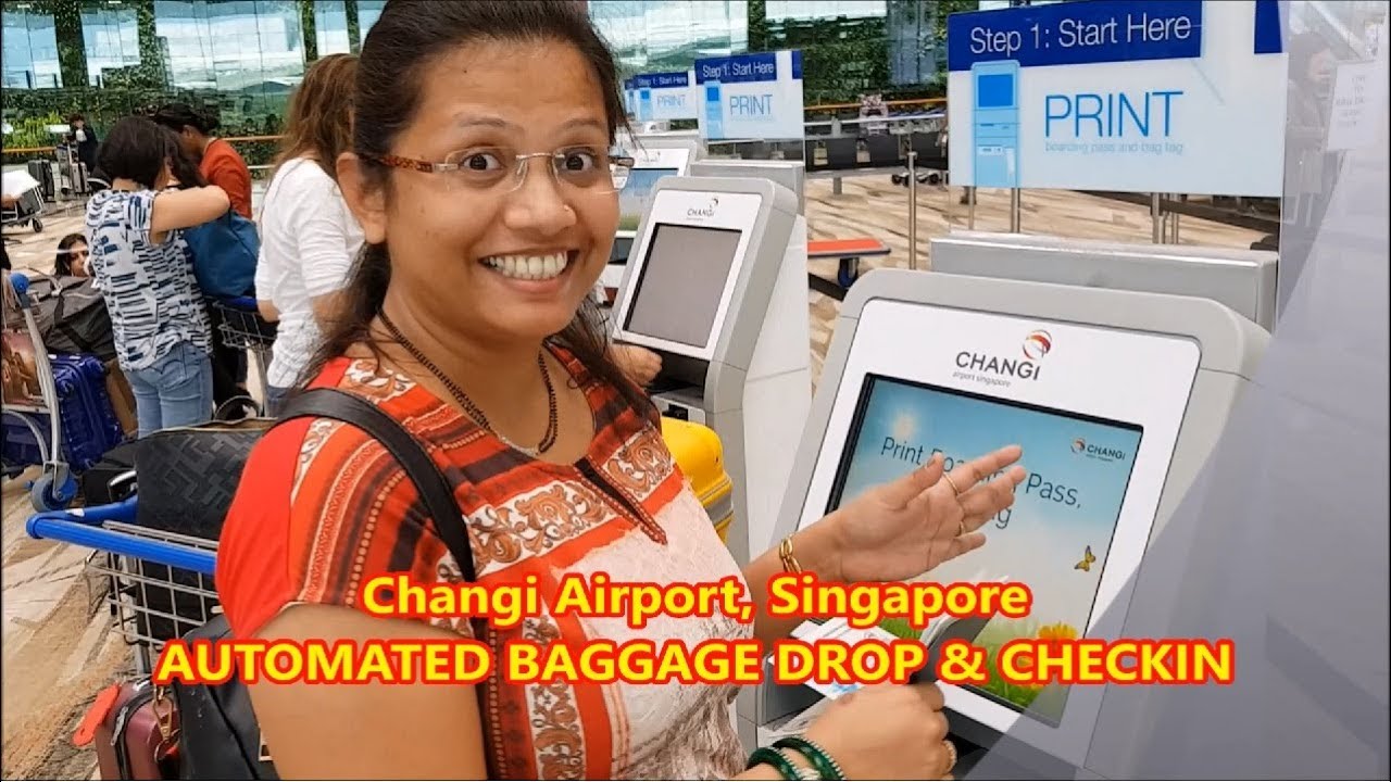 सिंगापूर विमान तळ/Changi Airport Singapore Amazing Automated Baggage Drop & Checkin