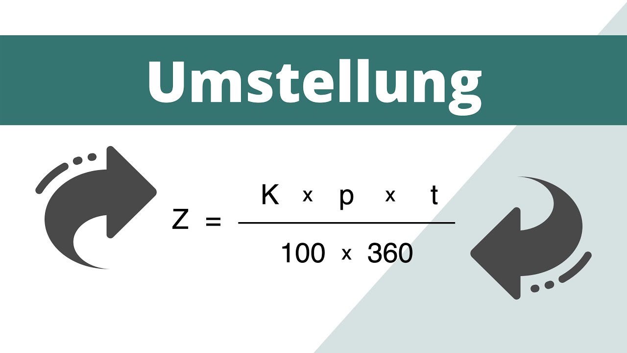 Zinsformel umstellen | einfach erkl&auml;rt | Zinsrechnung | Mathematik