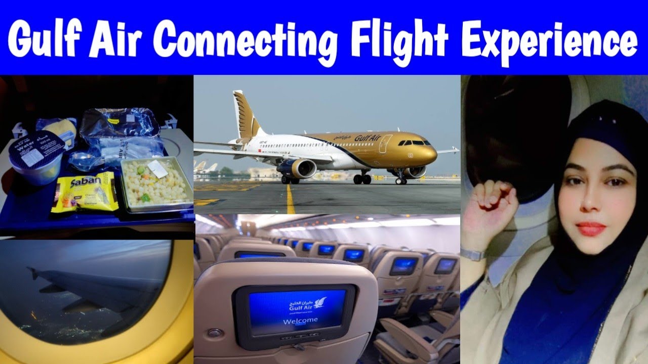Best Airline || Gulf Air Experience || Dammam to Karachi || Connecting Flight 