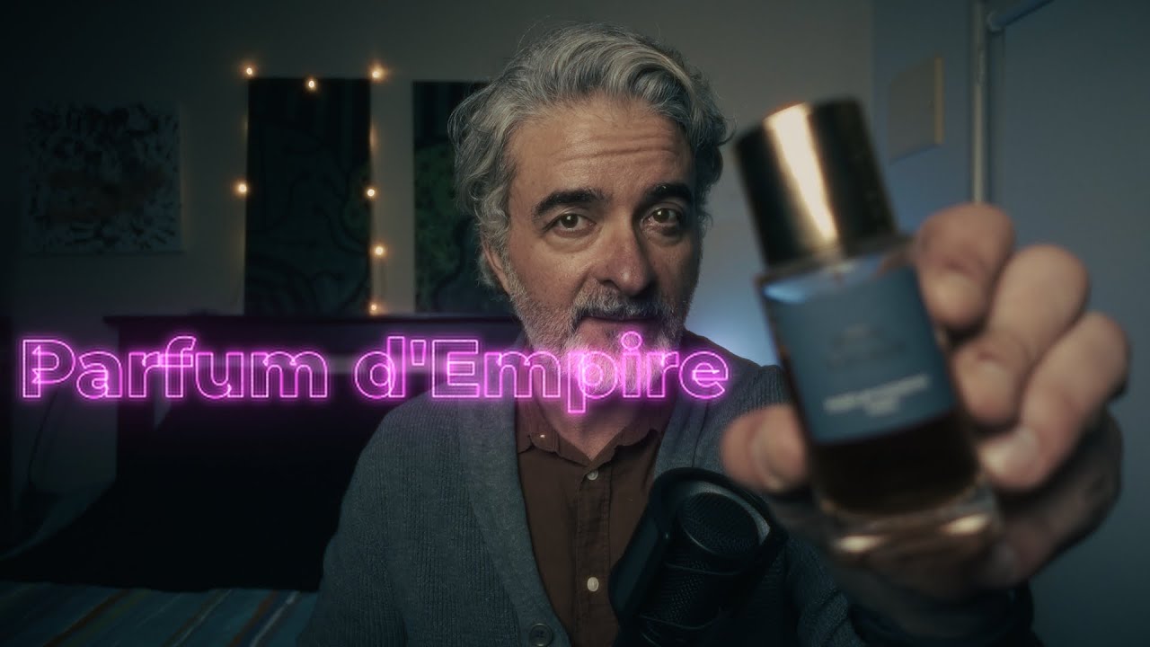 PARFUM D'EMPIRE - My Favourites.