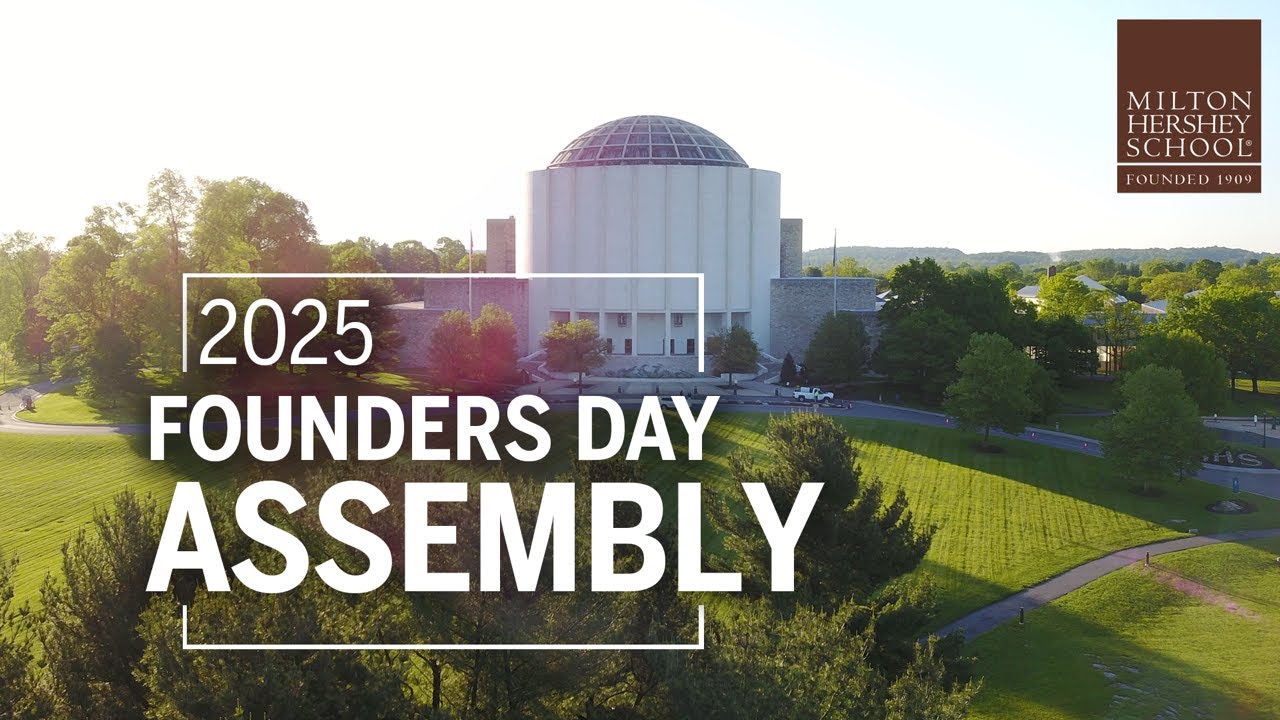 Founders Day Assembly 2025—Milton Hershey School