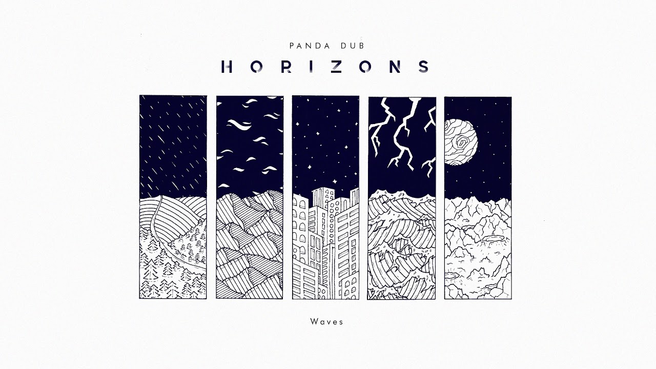 Panda Dub - Horizons - 01 - Waves