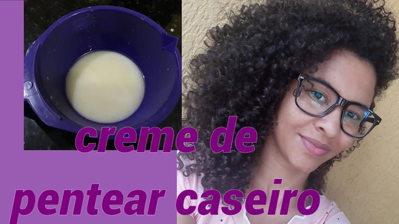 Creme de pentear caseiro rápido e fácil de fazer