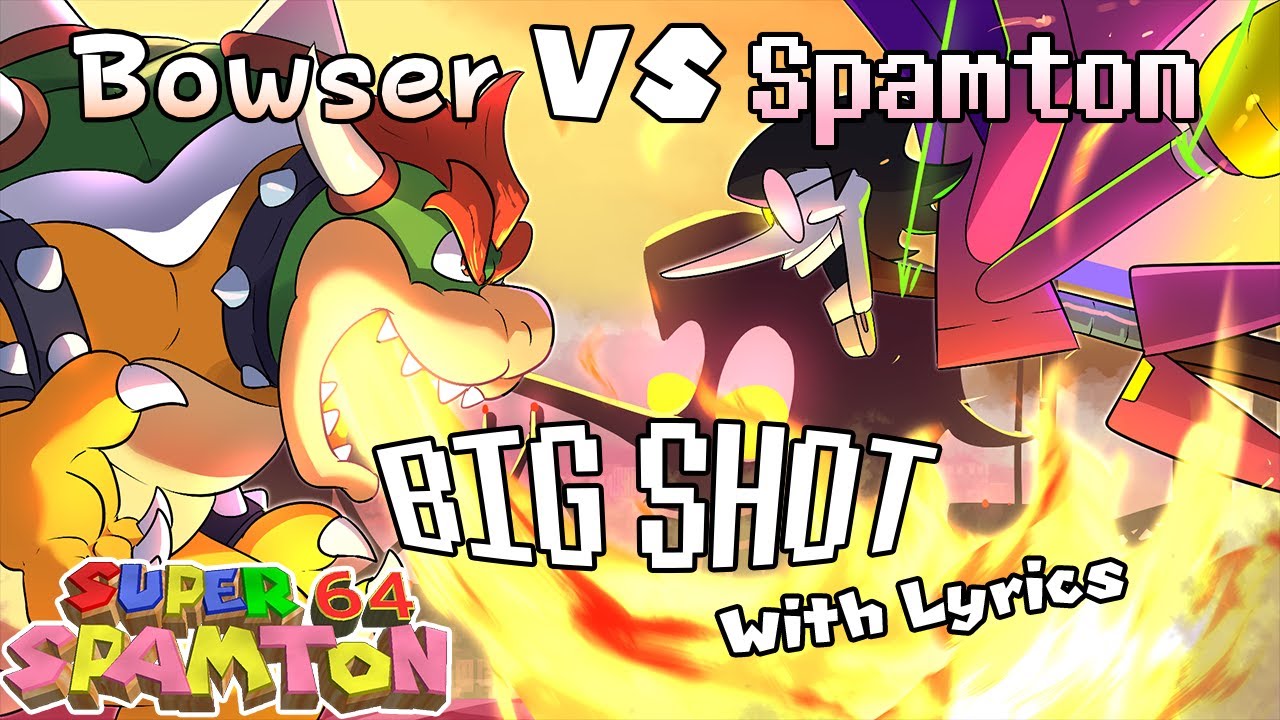 BOWSER vs SPAMTON - BIG SHOT - Super Spamton 64 Cover [CHANNEL ANNIVERSARY SPECIAL]