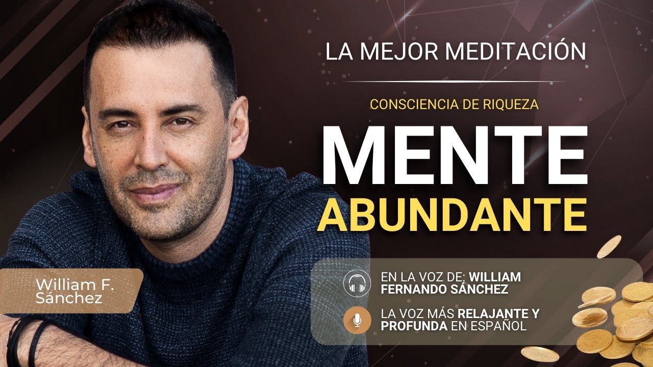 Meditaci&oacute;n Guiada: Mente Abundante 🌿 (Desarrolla tu Consciencia de Riqueza)