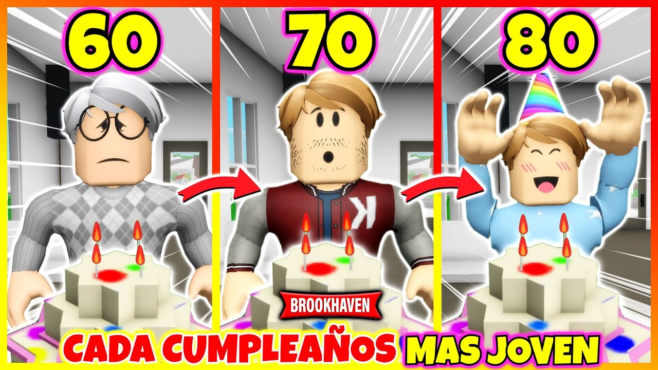 CADA CUMPLEAÑOS ME VUELVO MAS JOVEN 😱 Roblox Brookhaven rp (Historia de Roblox)