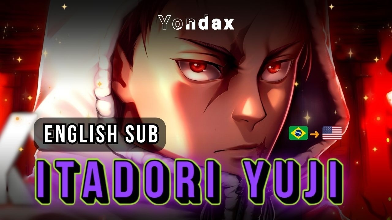 Itadori Yuji (Jujutsu Kaisen) | Yondax - &Aacute;pice [English Subtitles / Lyrics]