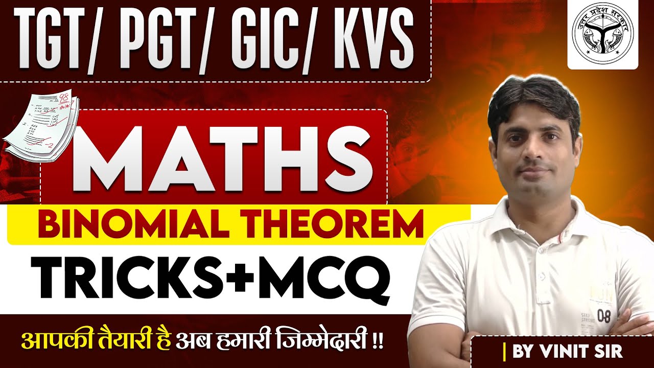 TGT/PGT/GIC/KVS | MATHS | Binomial Theorem | TRICKS+MCQ | CLASS-01 |  BY VINIT SIR