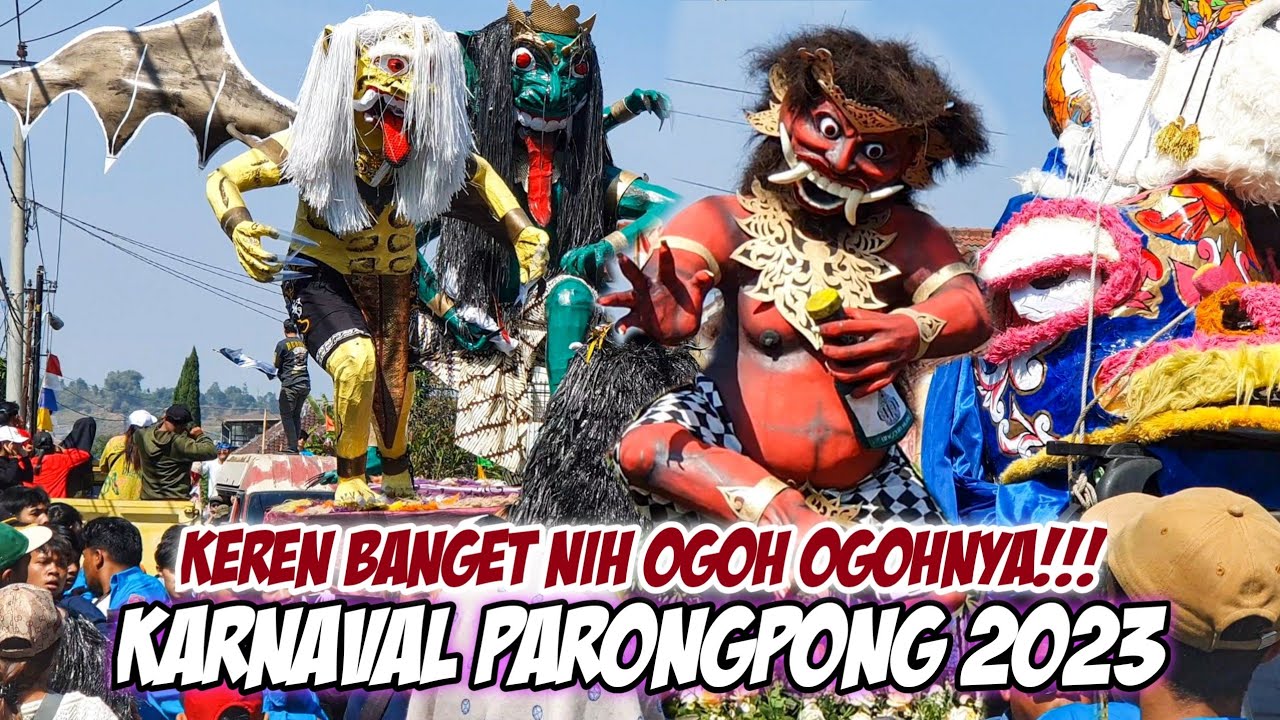 KEREN BANGET NIH OGOH OGOHNYA!!! KARNAVAL PARONGPONG 2023 - BANDUNG BARAT