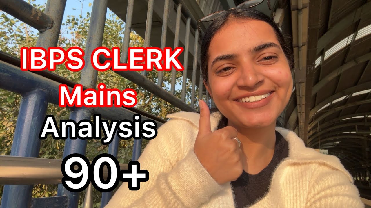 Ibps Clerk Mains | Self given analysis | Annu Bhardwaj |