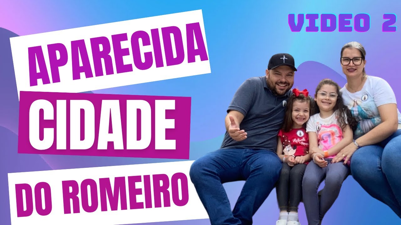 Aparecida SP - O que achamos? Cidade do Romeiro