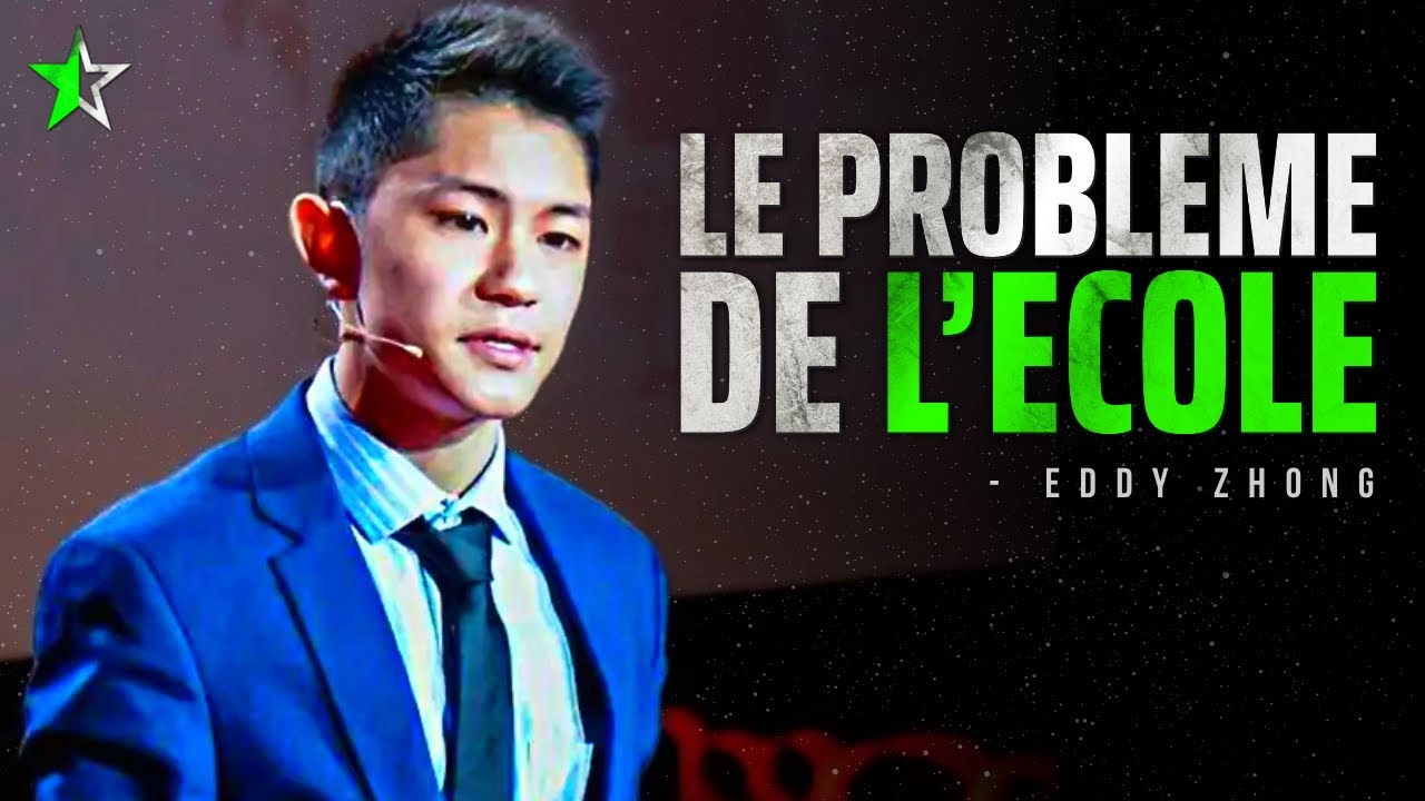 POURQUOI L'ÉCOLE REND MOINS INTELLIGENT - Eddy Zhong