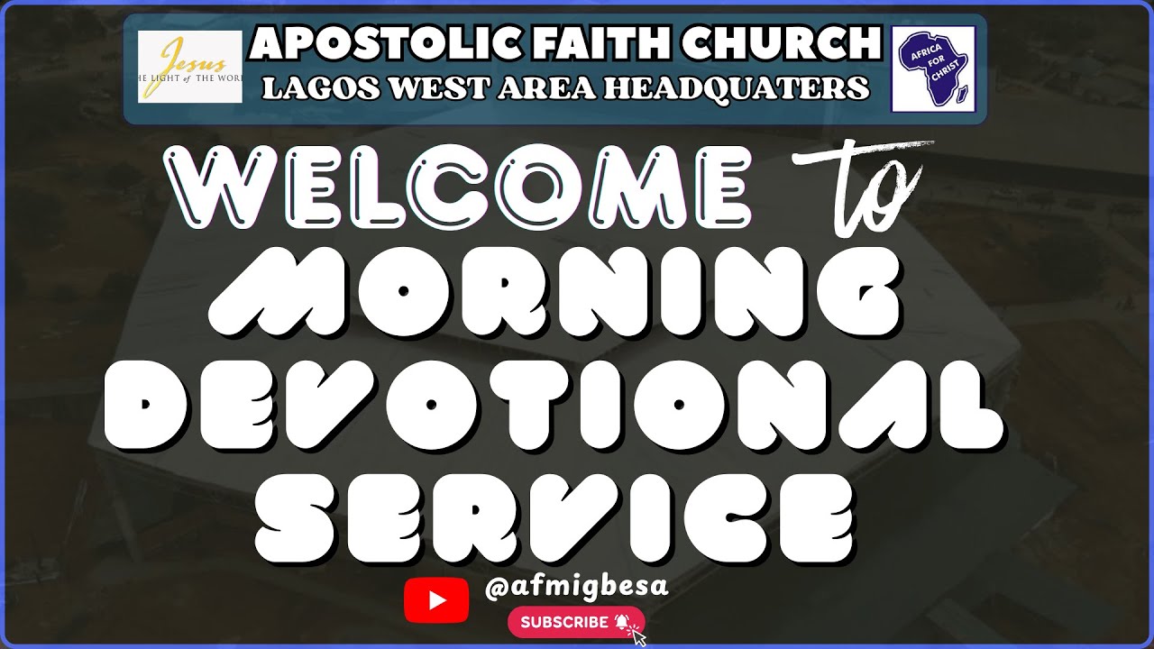 Morning Devotional Service. 01-02-2026. Apostolic Faith Church, Lagos West Area Headquarters.