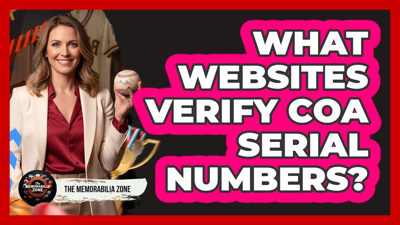 What Websites Verify COA Serial Numbers?