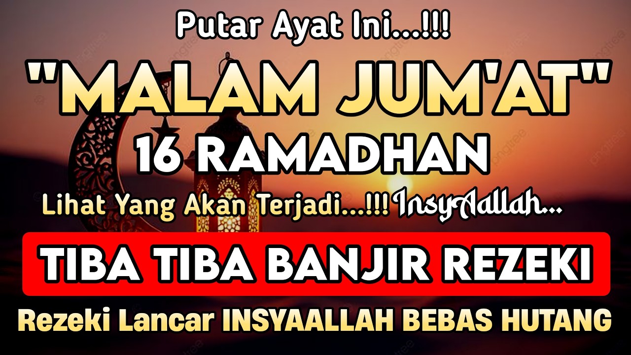 Putar Ayat ini Di Bulan Ramadhan - Segala Hajad Dikabulkan, Rezeki Mengalir Deras, Aamiin