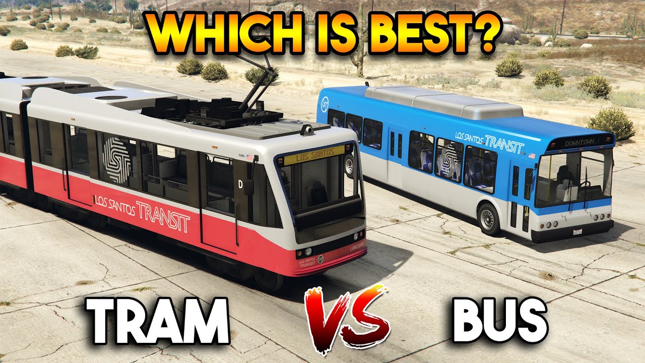 GTA 5 ONLINE : TRAM VS BUS (WHICH IS BEST?)