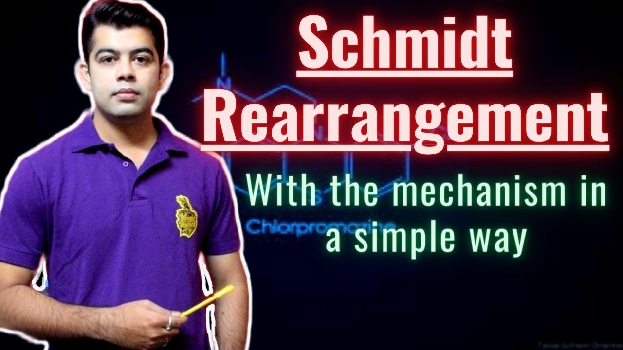 SCHMIDT REARRANGEMENT WITH THE MECHANISM IN SAMPLE WAY IN HINDI