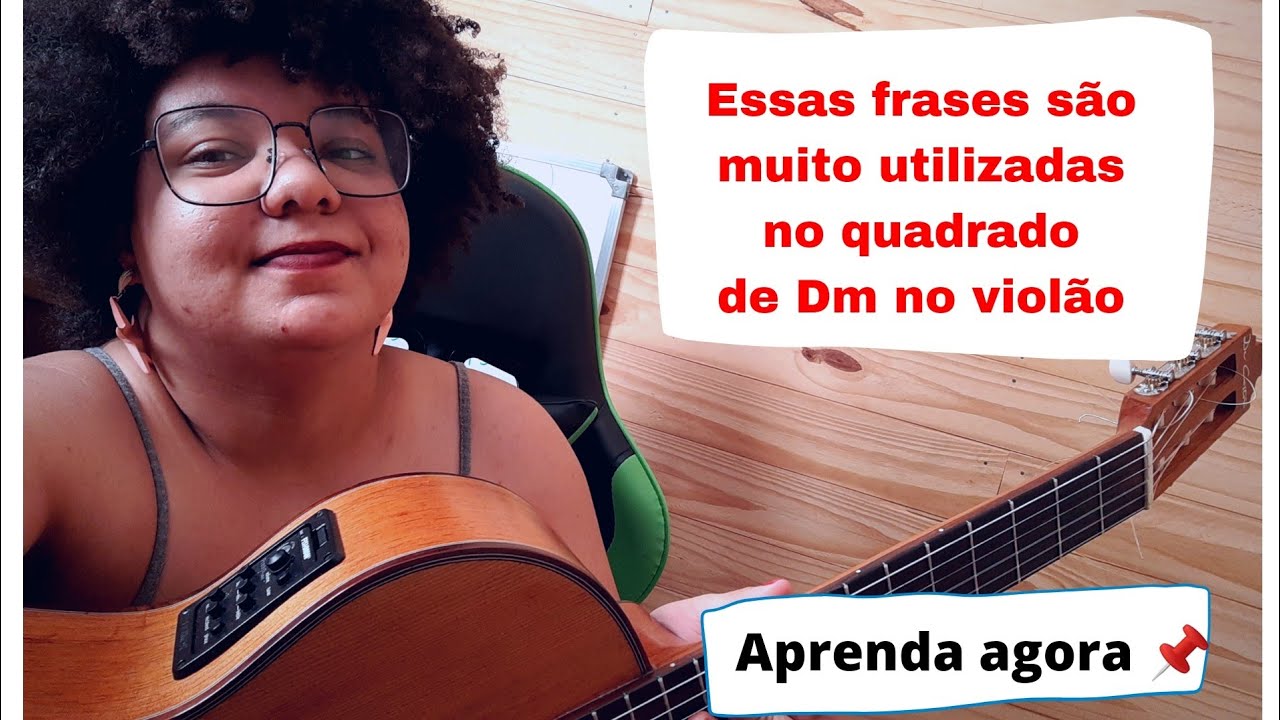 Aprenda 4 frases no quadrado de Dm no violão de 6