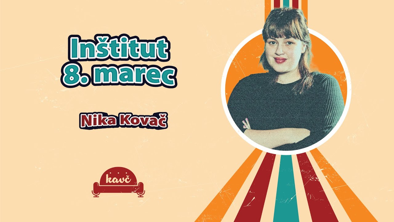 Kavč #16 - Nika Kovač (Inštitut 8. marec)
