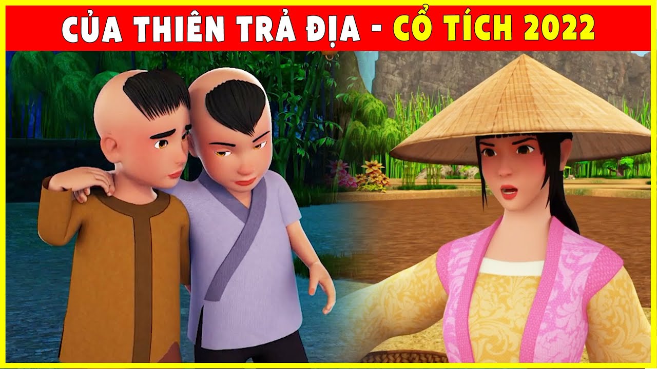 CỦA THIÊN TRẢ ĐỊA - Trọn Bộ Mới Nhất🐹Chuyện Cổ Tích 2022 Mới Nhất💕Phim Cổ Tích 3D Việt Nam THVL