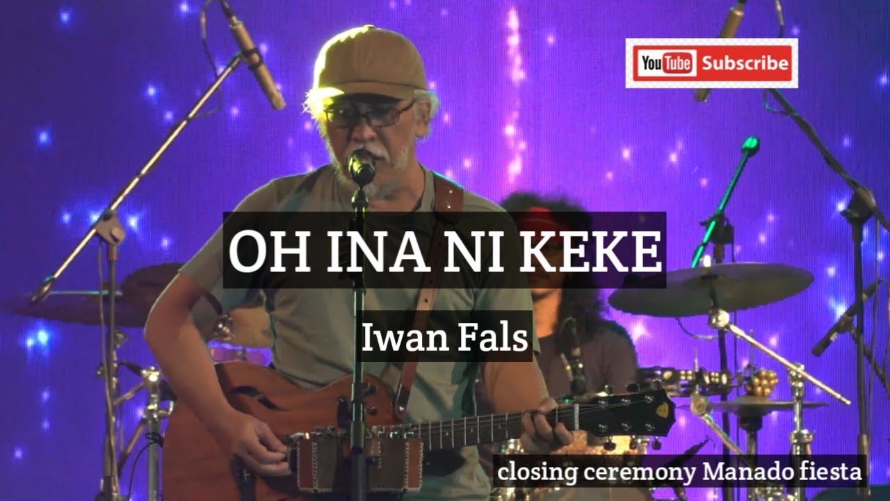 Oh Ina Ni Keke - Iwan Fals | Closing ceremony Manado fiesta 2019