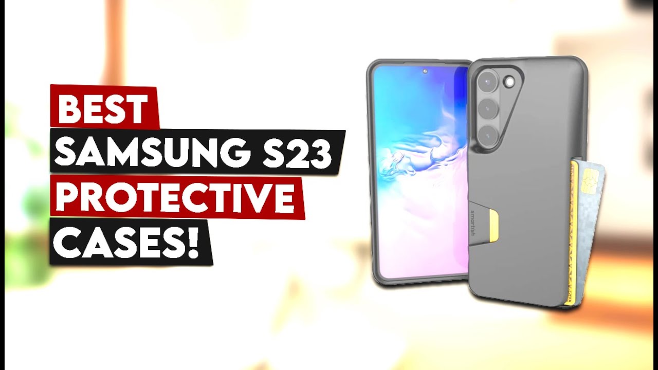 5 Best Samsung S23 Protective Cases!🔥🔥✅
