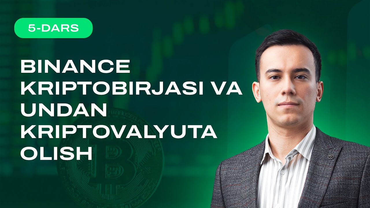 5-dars. Binance'dan ro'yxatdan o'tish va undan kriptovalyutalar olib-sotish | HBS darslari