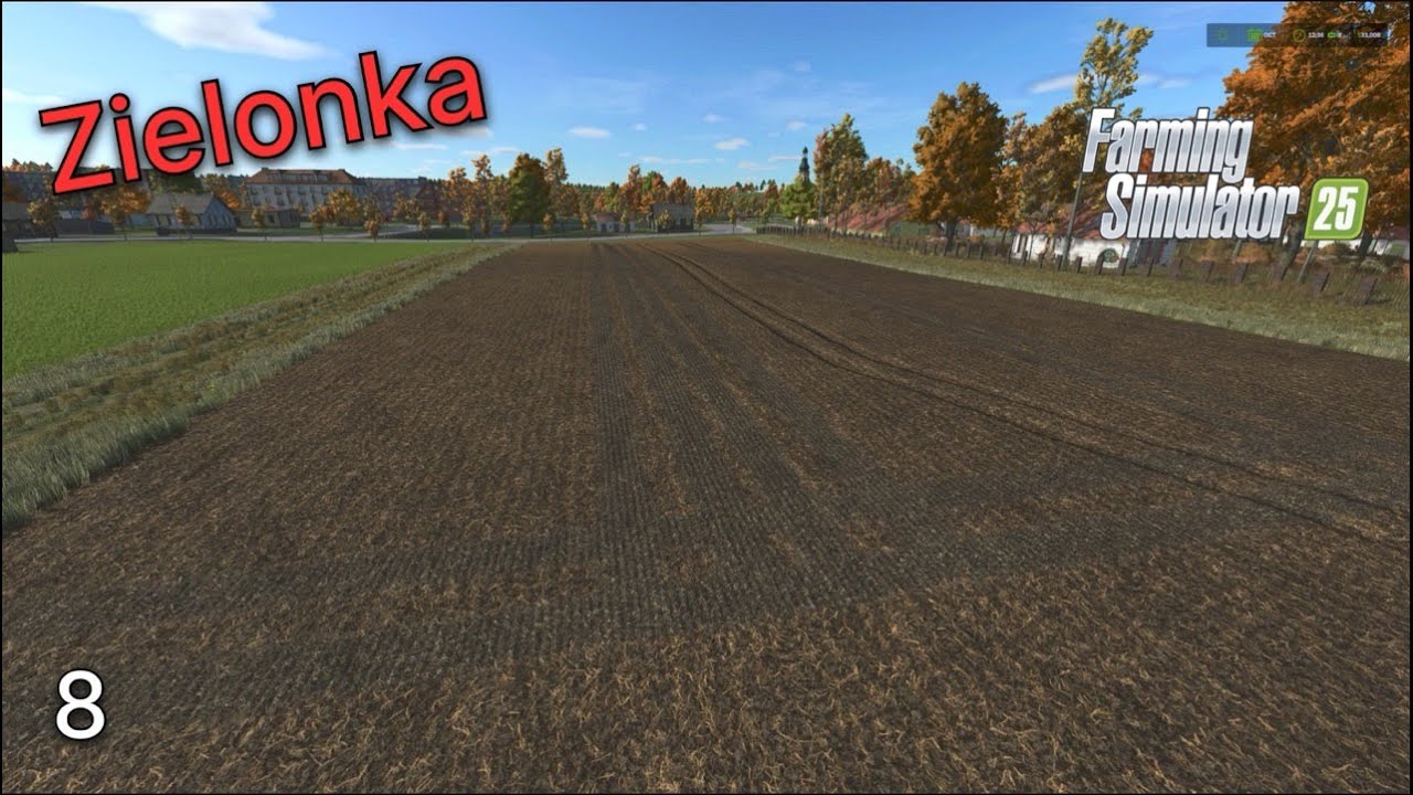 Buying A 4th Field -- Zielonka Ep 8 -- FS 25