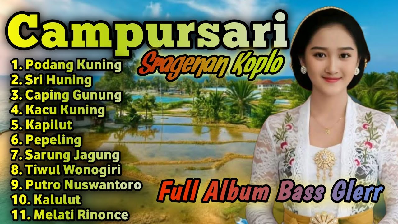 TERBARU CAMPURSARI SRAGENAN KOPLO FULL BASS GLERR || COKEK SRAGENAN KOPLO 