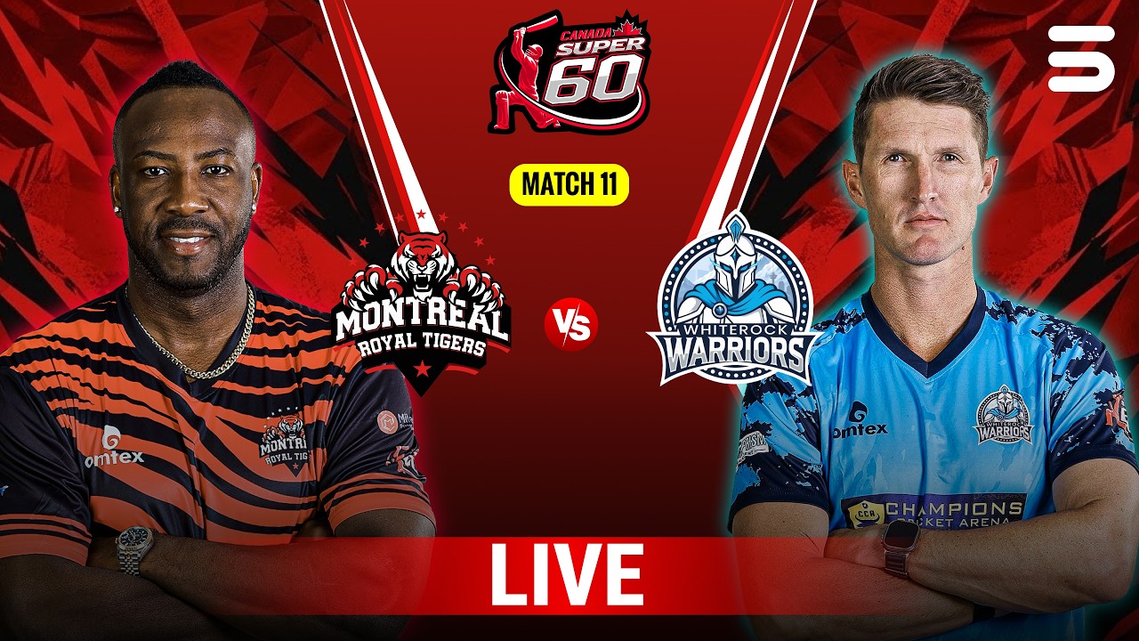 Live | Montreal Royal Tigers VS Whiterock Warriors | Match 11 | Canada Super 60 2026 | ZQ1H