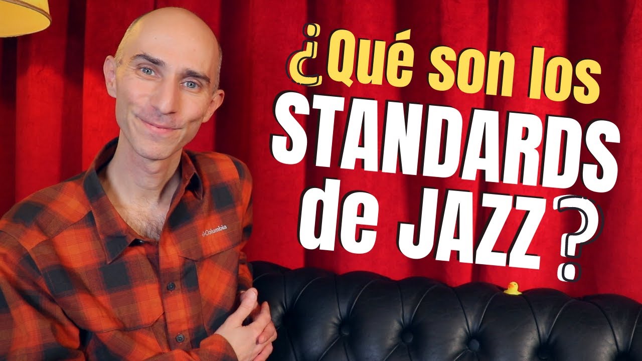 &iquest;Sab&eacute;s qu&eacute; es REALMENTE un STANDARD DE JAZZ? No es tan solo una canci&oacute;n de jazz...