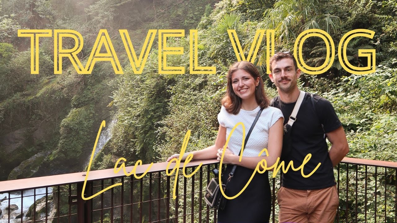 Travel vlog - Lac de Côme