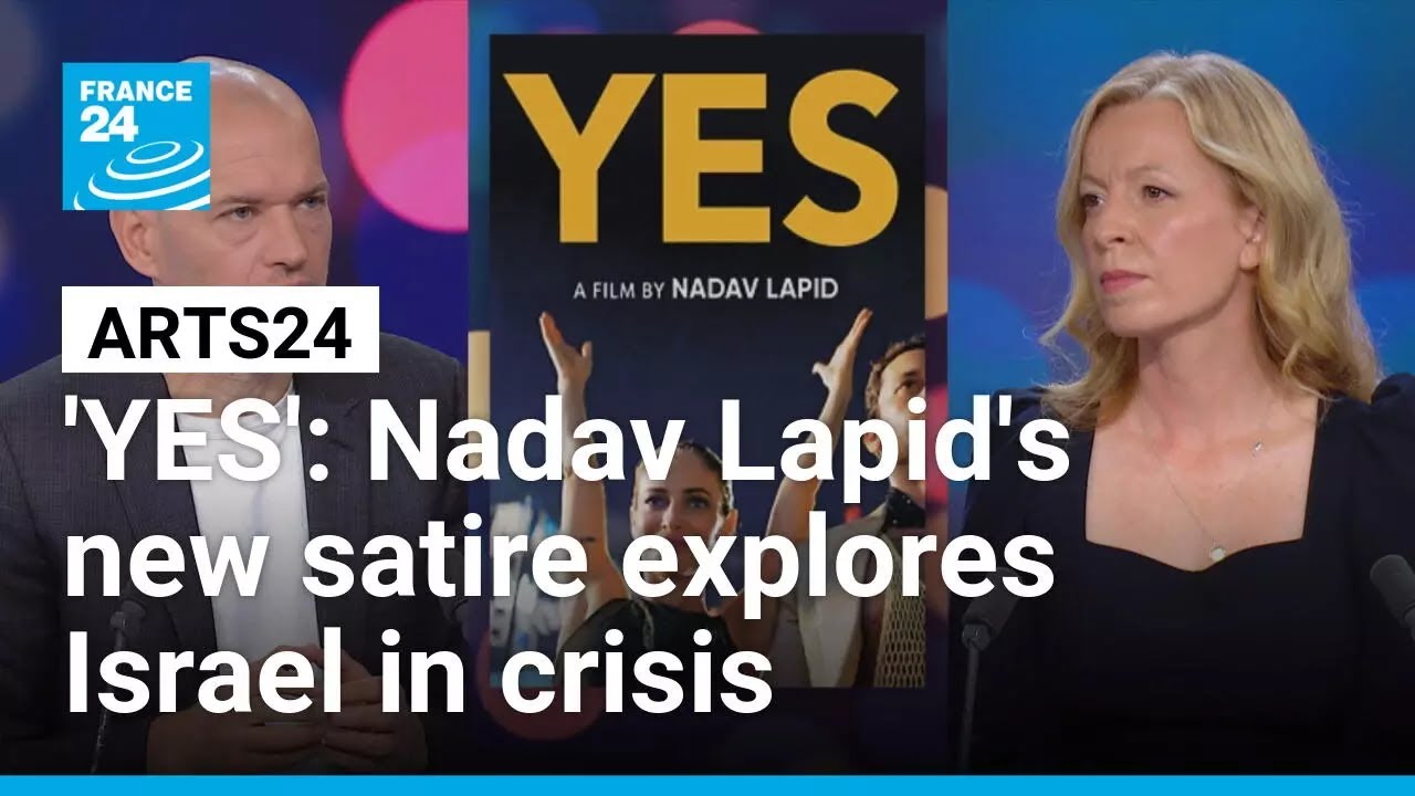 'YES': Nadav Lapid's fearless new satire explores Israel in crisis • FRANCE 24 English
