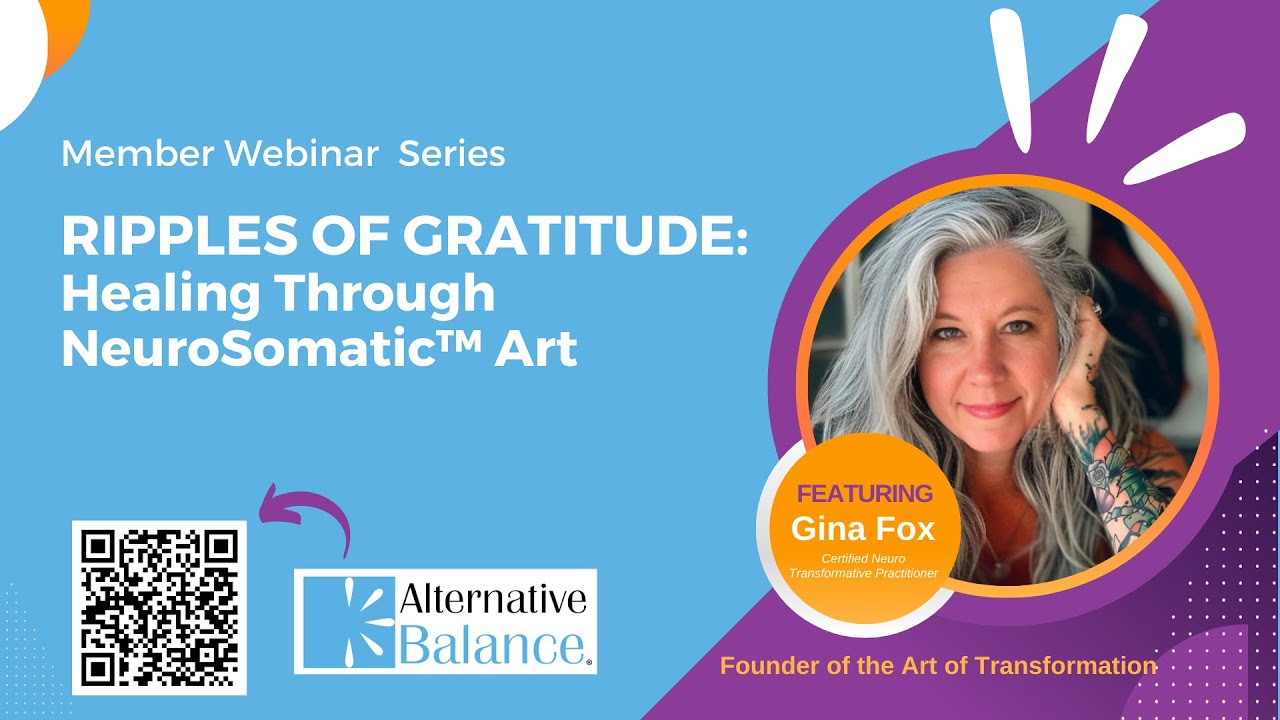 Gina Fox: Ripples of Gratitude: Healing Through NeuroSomatic™ Art