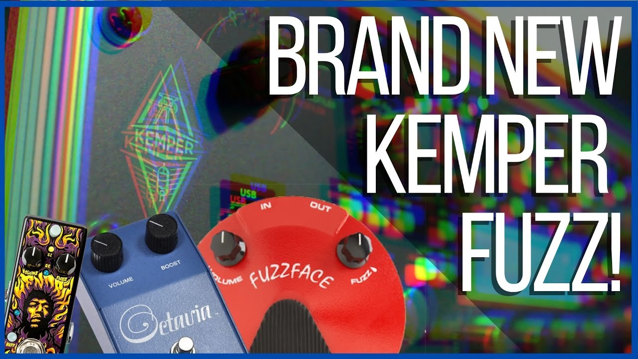 New Kemper Fuzz!! - Kemper OS 8.1.0 Beta Firmware Update