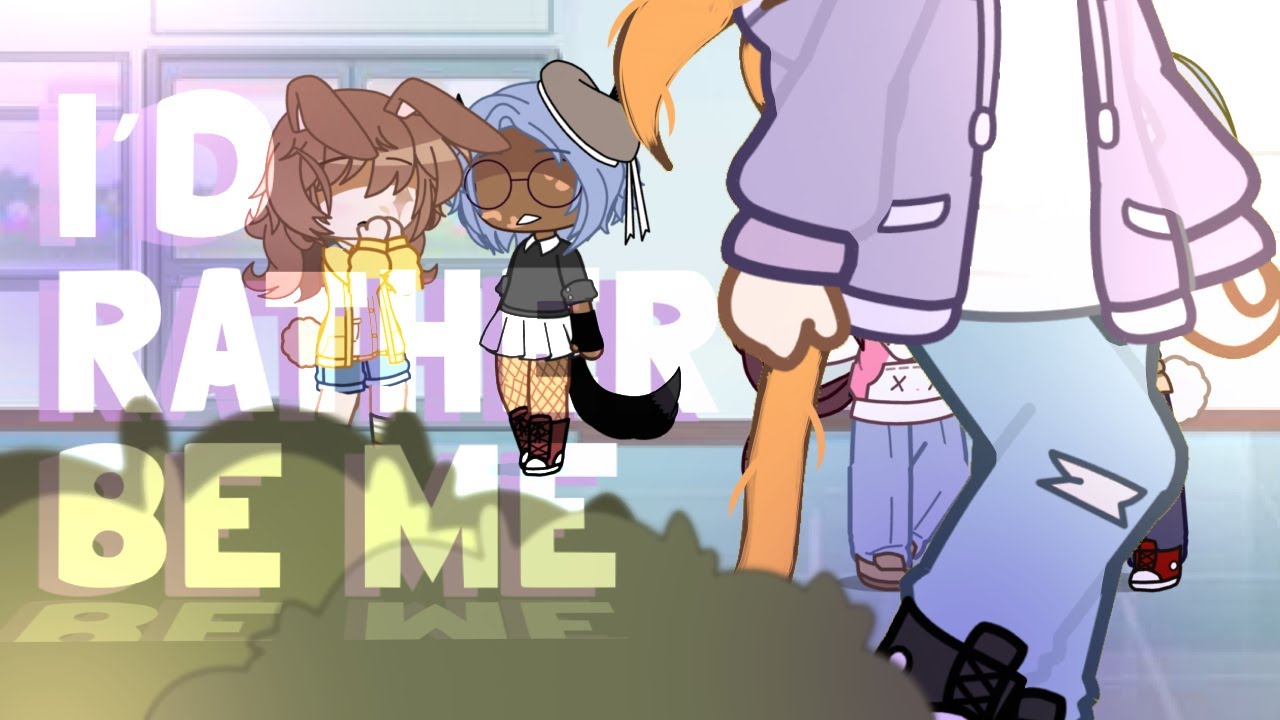 「GCMV」 I'd Rather Be Me