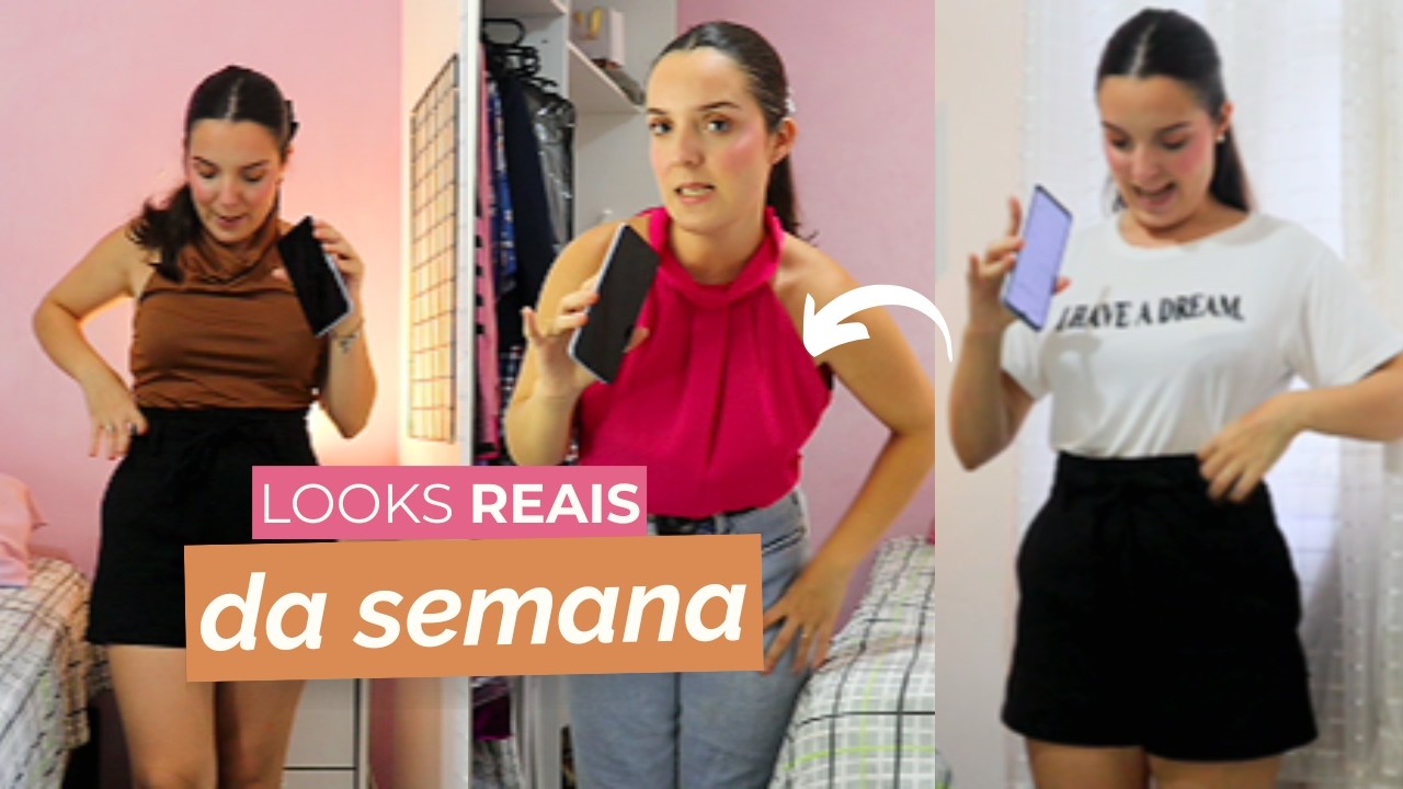 UMA SEMANA DE LOOKS REAIS ! Looks práticos para o dia a dia