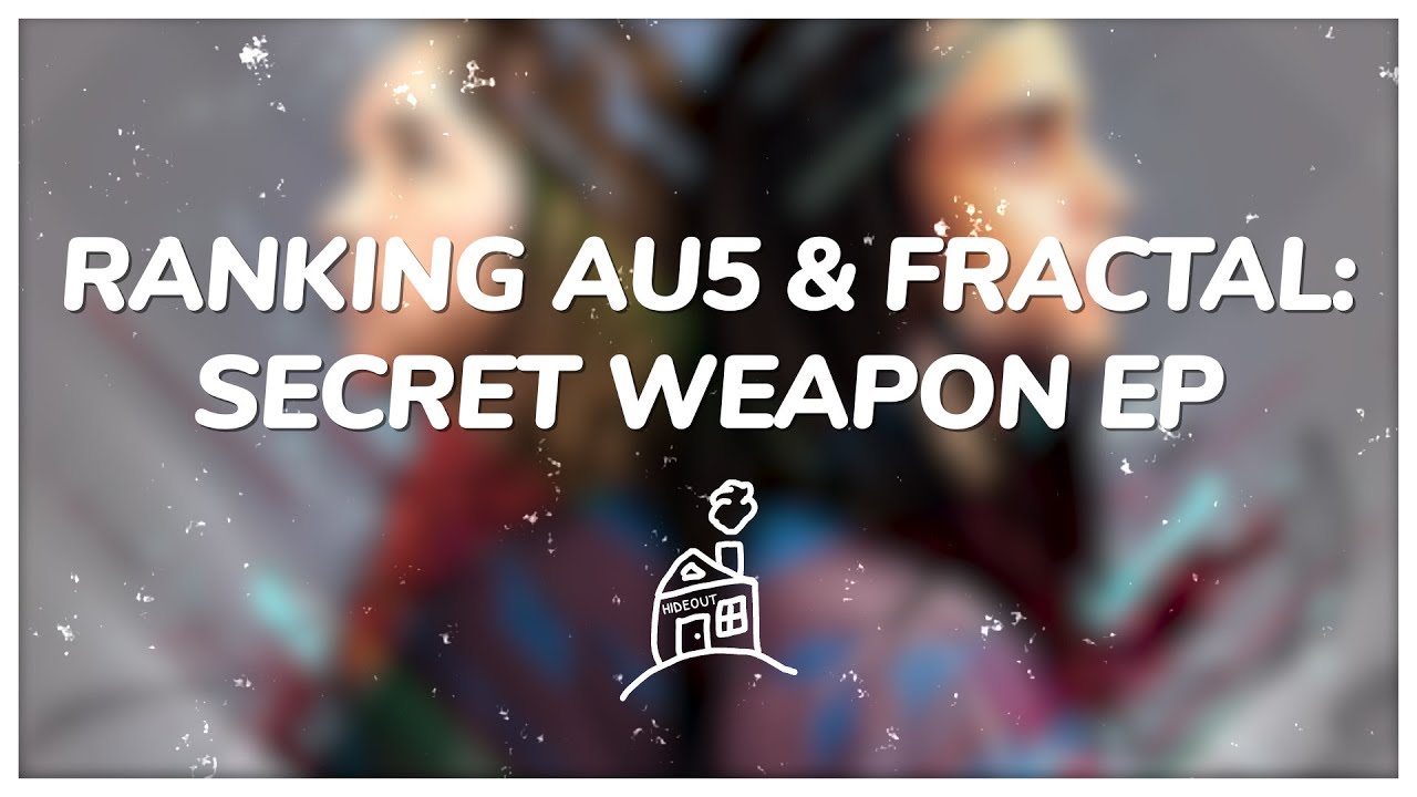 Hideout Ranks Au5 & Fractal's Secret Weapon EP