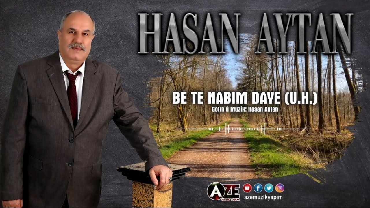 Hasan Aytan - Be Te Nabım Daye (UH)
