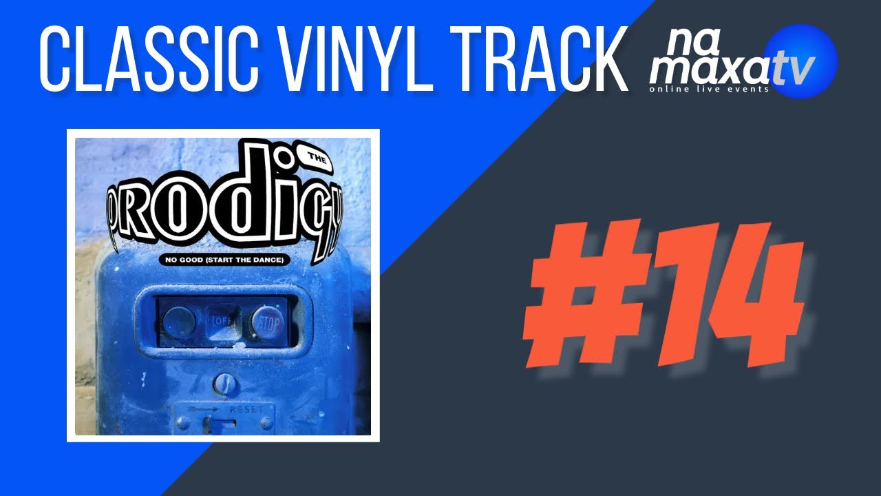 The Prodigy - No good ( start the dance ) ( bad for you mix ) 1994 - Klasyk z vinyla #14