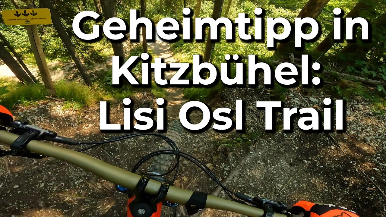 Bikepark Kitzbühel - Lisi Osl Trail